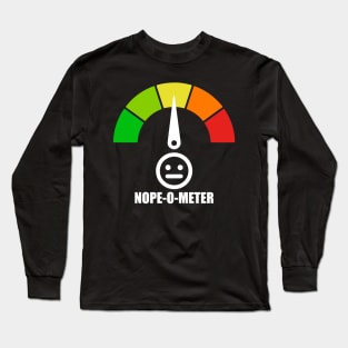 Meter Series - NOPE-O-METER 2 - Nope Icons - Gauge Level 4 - NOPE - 4B Long Sleeve T-Shirt